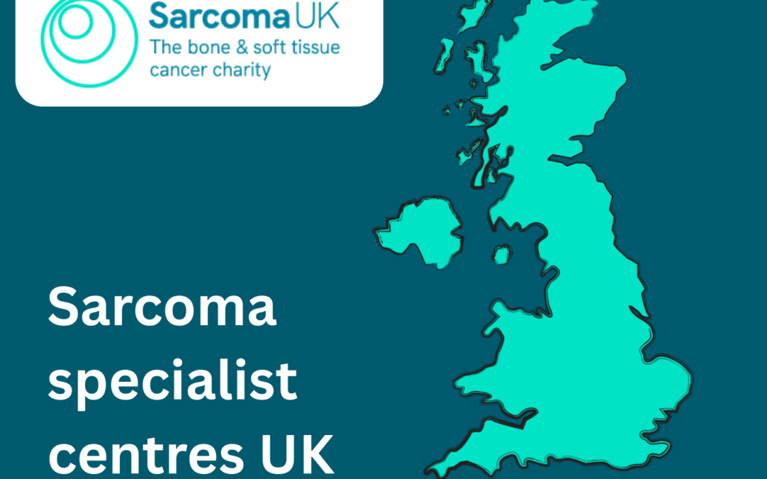 Sarcoma Specialist Centres